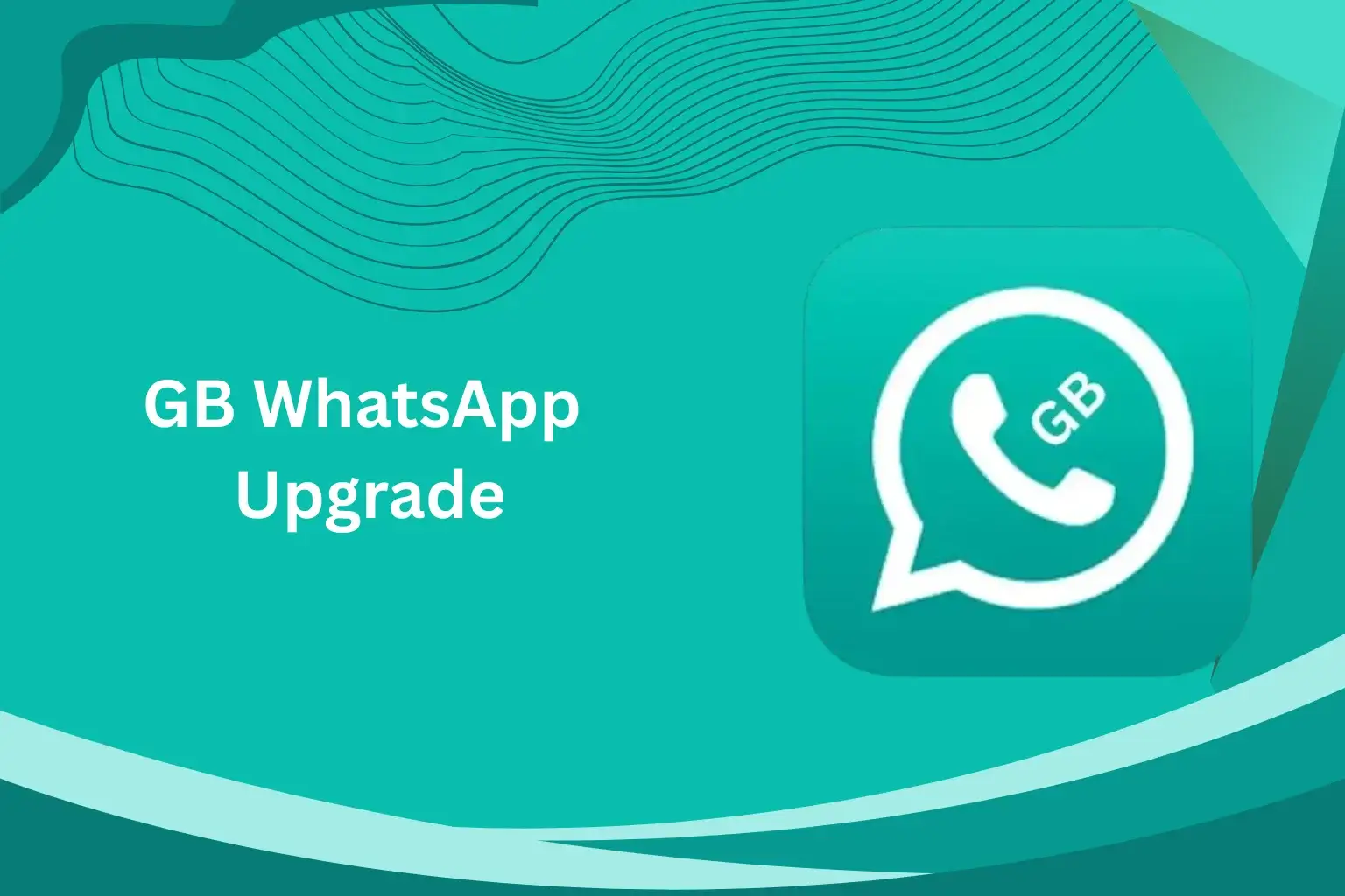 GB WhatsApp Upgrade